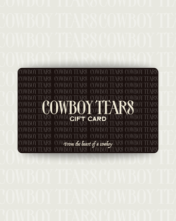 Cowboy Tears Gift Card